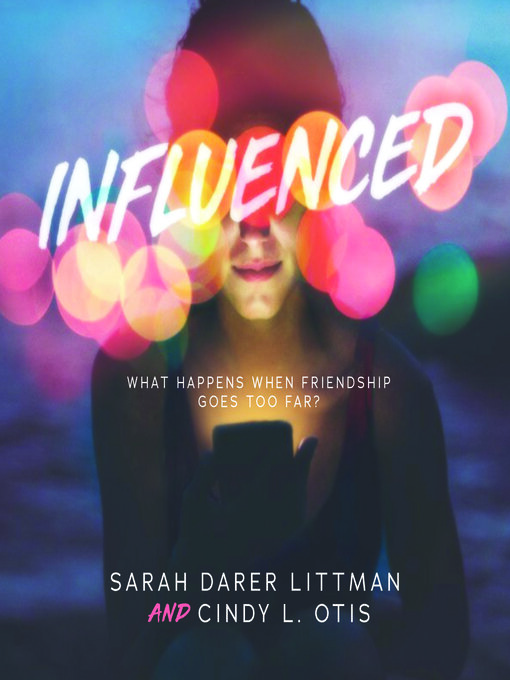Title details for Influenced by Sarah Darer Littman - Available